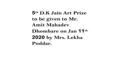 5th D.K Jain Art Prize